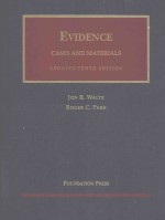 EVIDENCE CASES AND MATERIALS UPDATED TENTH EDITION