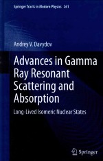 ADVANCES IN GAMMA RAY RESONANT SCATTERING AND ABSORPTION LONG-LIVED LSOMERIC NUCLEAR STATES