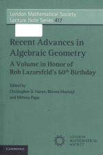 Recent Advances in Algebraic Geometry: A Volume in Honor of Rob Lazarsfeld’s 60th Birthday