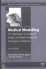 Medical modelling the application of advanced design and development techniques in medicine second e