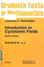 Introduction to cyclotomic fields Second Edition=割圆域导论 第2版