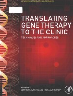 Translating gene therapy to the clinic techniques and approaches