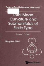 Total mean curvature and submanifolds of finite type Second Edition volume 27