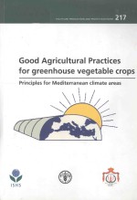 Good Agricultural Practices for Greenhouse Vegetable Crops Practices for Mediterranean Climate Areas