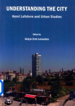 Understanding the City:Henri Lefebvre and Urban Studies