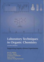 Laboratory techniques in organic chemistry: supporting inquiry-driven experiments Fourth Edition