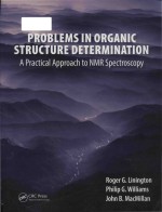 Problems in organic structure determination: a practical approach to NMR spectroscopy