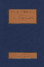 Latent Variables and Factor Analysis Volume I: The Conceptualization and Operationalization of Varia