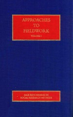 Approaches to Fieldwork Volume I Theoretical Ideas and the Emergence of the Fieldwork Tradition