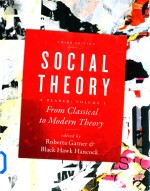 Social Theory A Reader Continuity and Confrontation Volume I:From Classical to Modern Theory Third E