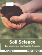 Soil Science: Environmental and Applied Aspects Volume III