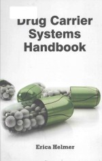 Drug carrier systems handbook