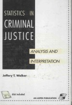 STATISTICSIN CRIMINAL JUSTICE ANALYSIS AND INTERPRETATION