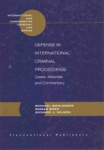 DEFENSE IN INTERNATIONAL CRIMINAL PROCEEDINGS CASES