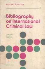 BIBLIGORAPHY ON INTERNATIONAL CRIMINAL LAW