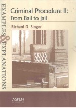 CRIMINAL PROCEDUREⅡ FROM BAIL TO JAIL