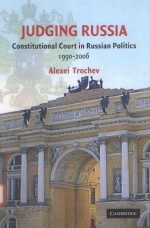 JUDGING RUSSIA CONSTITUTIONAL COURT IN RUSSIAN POLITI