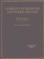 LIABILTY IN MEDICINE AND PUBLIC HEALTH