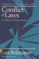 CONFLICT OF LAWS FOUNDATIONS AND FUTURE DIRECTIONS