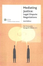 MEDIATING JUSTICE:LEGAL DISPUTE NEGOTIATIONS