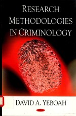 RESEARCH METHODOLOGLES IN CRIMINOLOGY