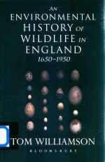 An Environmental History Of Wildlife In England