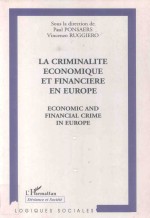 LA CRIMINALITE ECONOMIQUE ET FINANCIERE EN EUROPE