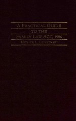 A PRACTICAL GUIDE TO THE FAMILY LAW ACT