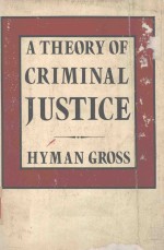 A THEORY OF CRIMINAL JUSTICE