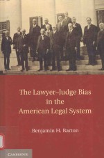 THE LAWYER-JUDGE BIAS IN THE AMERICAN LEGAL SYSTEM