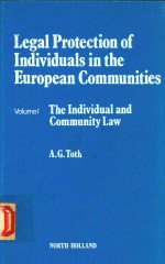 LEGAL PROTECTION OF INDIVIDUALS IN THE EUROPEAN CMMUNITIES VOLUME1