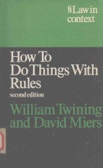 HOW TO DO THINGS WITH RULES A PRIMER OF INTERPERTATION