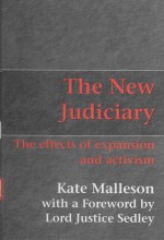 THE NEW JUDICIARY THE EFFECTS OF EXPANSION AND ACTIVISM