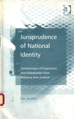 JURISPRUDENCE OF NATIONAL IDENTITY KALEIDOSCOPES OF IMPREIALISM AND GLOBALISATION FROM AOTEAROA NEW