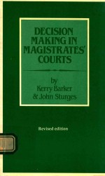 DECISION MAKING IN MAGISTRATES'COURTS