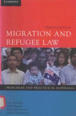 MIGRATION AND REFUGEE LAW PRINCIPLES AND PRACTICE IN AUSTRALIA