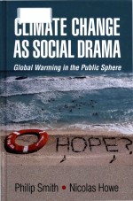 Climate change as social drama: global warming in the public sphere