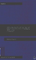 Comparative Public Policy Volume IV Policy Fields：Economy，Environment And Others