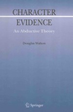 CHARACTER EVIDENCE AND ABDUCTIVE THEORY