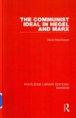 The Communist Ideal In Hegel And MArx Volume 2