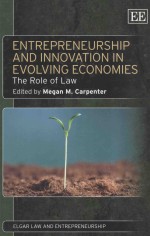 ENTREPRENEURSHIP AND INNOVATION IN EVOLVING ECONOMIES THE ROLE OF LAW