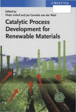 Catalytic process development for renewable materials