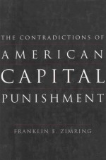 THE CONTRADICTIONS OF AMERICAN CAPITAL PUNISHMENT