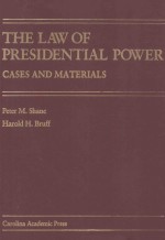 THE LAW OF PRESIDENTIAL POWER CASES AND MATERIALS