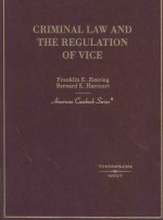 CRIMINAL LAW AND THE REGULATION OF VICE