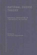 RATIONAL CHOICE THEORY CRITICAL CONCEPTS IN THE SOCIAL SCIENCES VOLUME Ⅱ