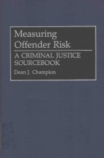 MEASURING OFFENDER RISK A CRIMINAL JUSTICE SOURCEBOOK