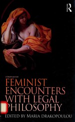 FEMINIST ENCOUNTERS WITH LEGAL PHILOSOPHY