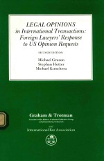 LEGAL OPINIONS IN INTERNATIONAL TRANSACTIONS FOREIGN LAWYERS' RESPONSE TO US OPINION REQUESTS