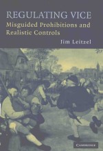 REGULATION VICE MISGUIDED PROHIBITIONS AND REALISTIC CONTROLS